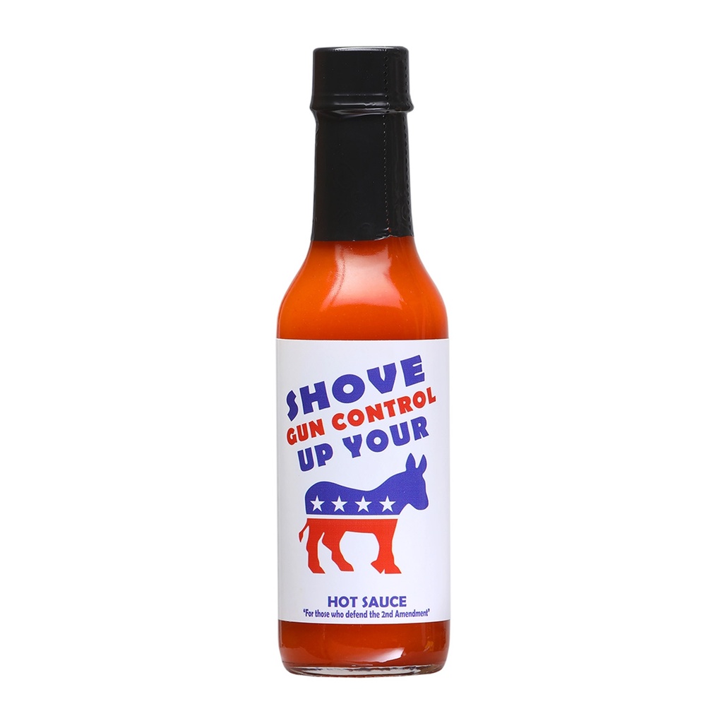 Shove Gun Control Up Your ASS Hot Sauce