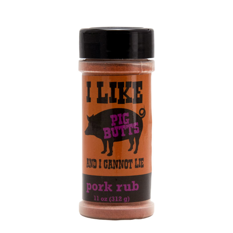 I Like Pig Butts and I Cannot Lie Pork Rub
